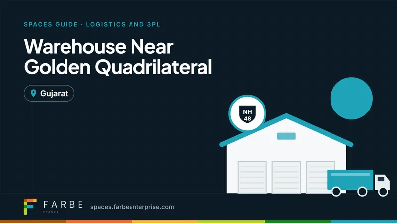 Cover image for “Warehouse Near Golden Quadrilateral: Advantages for Transportation and Distribution”, a Farbe Spaces guide