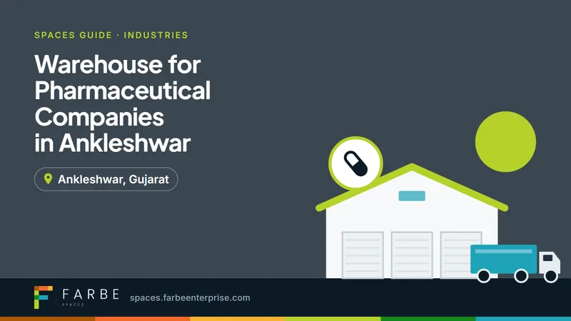 Cover image for “Warehouse for Pharmaceutical Companies in Ankleshwar”, a Farbe Spaces guide